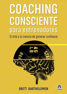 portada Coaching Consciente Para Entrenadores: El Arte y la Ciencia de Generar Confianza (in Spanish)