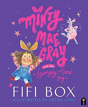 portada Minty mae Gray and the Strangely Good day (en Inglés)