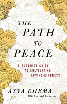 portada The Path to Peace: A Buddhist Guide to Cultivating Loving-Kindness (in English)
