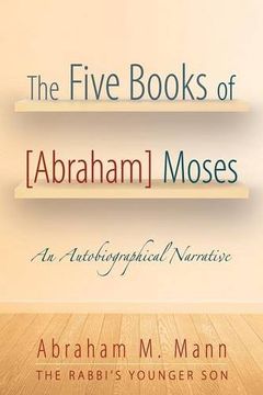 portada The Five Books of [Abraham] Moses (en Inglés)