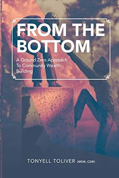 portada From the Bottom: A Ground Zero Approach to Community Wealth Building (en Inglés)