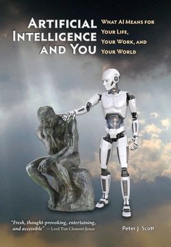portada Artificial Intelligence and You: What AI Means for Your Life, Your Work, and Your World (en Inglés)