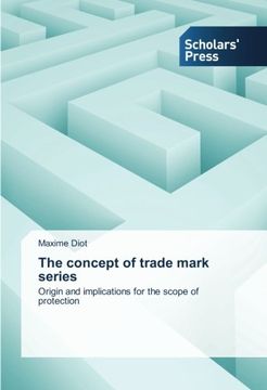 portada The concept of trade mark series: Origin and implications for the scope of protection