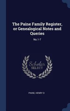 portada The Paine Family Register, or Genealogical Notes and Queries: No.1-7