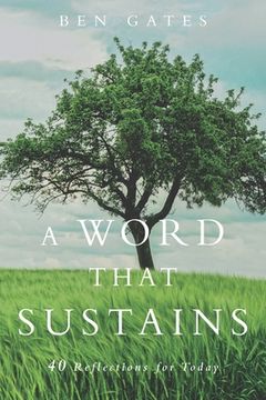 portada A Word That Sustains: 40 Reflections for Today (en Inglés)