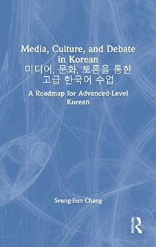 portada Media, Culture, and Debate in Korean? ,C ,C A Roadmap for Advanced-Level Korean (en Inglés)