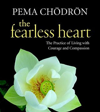 portada The Fearless Heart: The Practice of Living With Courage and Compassion () (en Inglés)