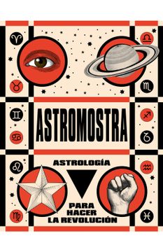 portada Astromostra. Astrologia Para Hacer la Revolucion (in Spanish)