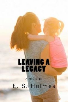 portada Leaving a Legacy (en Inglés)