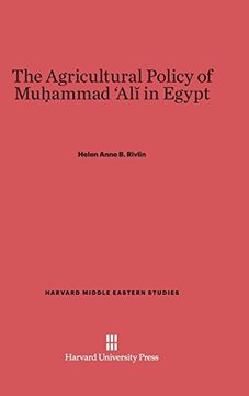 portada The Agricultural Policy of Muhammad ali in Egypt (Harvard Middle Eastern Studies) (in English)