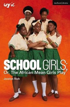portada School Girls; Or, the African Mean Girls Play (en Inglés)