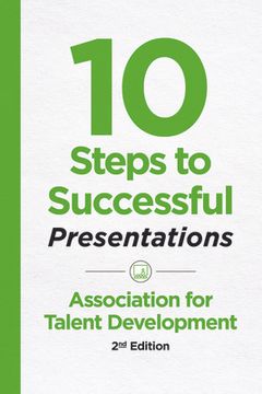 portada 10 Steps to Successful Presentations, 2nd Edition (en Inglés)