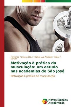 portada Motivacao a Pratica Da Musculacao: Um Estudo NAS Academias de Sao Jose