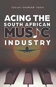 portada Acing the South African Music Industry (en Inglés)