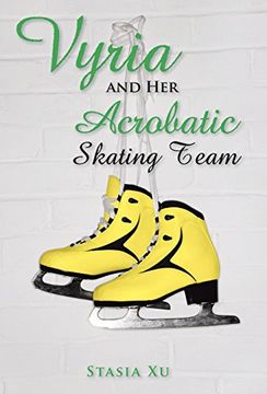 portada Vyria and her Acrobatic Skating Team (en Inglés)