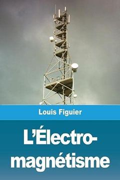 portada L'Électro- Magnétisme (in French)