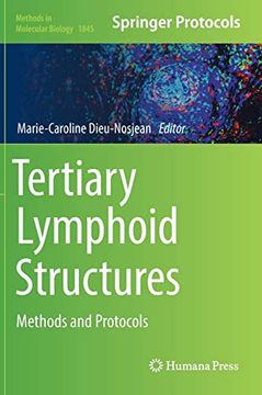 portada Tertiary Lymphoid Structures: Methods and Protocols (Methods in Molecular Biology, 1845) (en Inglés)