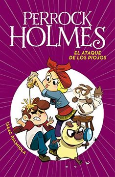 portada El Ataque de los Piojos (Serie Perrock Holmes 11) (in Spanish)