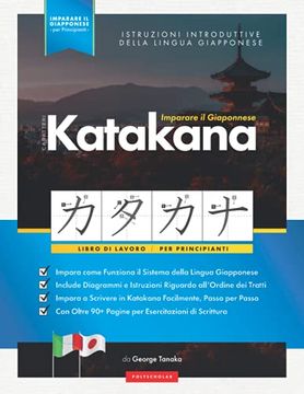 portada Imparare il Giapponese - Caratteri Katakana, Libro di Lavoro per Principianti: Introduzione Alla Scrittura Giapponese e Agli Alfabeti del Giappone. E Grafico): 3 (Corso di Lingua Giapponese) 