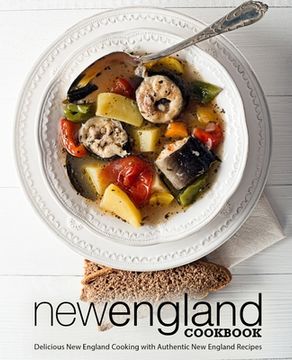 portada New England Cookbook: Delicious New England with Authentic New England Recipes