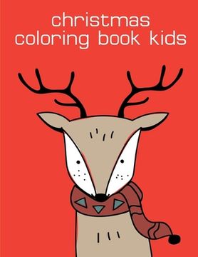 portada Christmas Coloring Book Kids: Art Beautiful and Unique Design for Baby, Toddlers learning (in English)