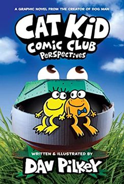 portada Cat kid Comic Club: Perspectives: From the Bestselling Creator of dog man (Cat kid Comic Club #2): A Graphic Novel 