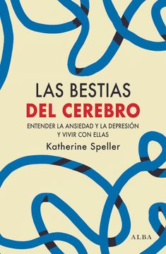 portada Las Bestias del Cerebro (in Spanish)