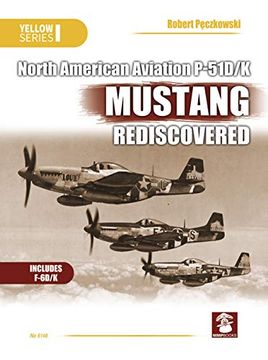 portada Naa P-51d/K Mustang Rediscovered (in English)