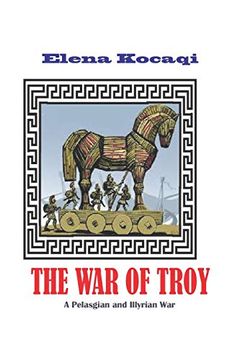 portada The war of Troy: A Pelasgian and Illyrian war (en Inglés)