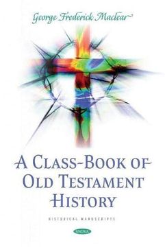 portada A Class-Book of old Testament History (en Inglés)