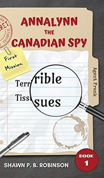 portada Annalynn the Canadian Spy: Terrible Tissues (Atcs) (en Inglés)