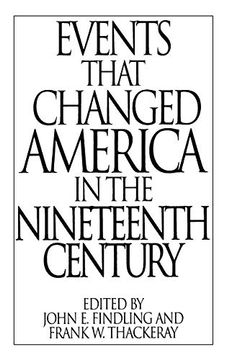 portada Events That Changed America in the Nineteenth Century 