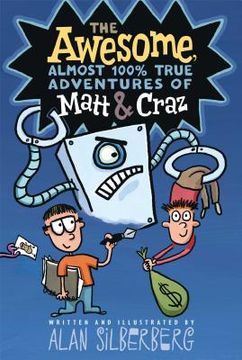 portada The Awesome, Almost 100% True Adventures of Matt & Craz (en Inglés)