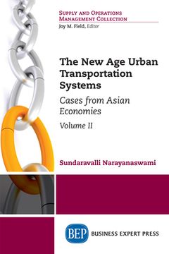 portada The New Age Urban Transportation Systems, Volume II: Cases from Asian Economies (en Inglés)