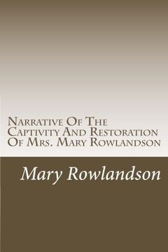 portada Narrative Of The Captivity And Restoration Of Mrs. Mary Rowlandson (Captivity Narratives)