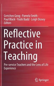 portada Reflective Practice in Teaching: Pre-Service Teachers and the Lens of Life Experience (en Inglés)