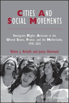 portada Cities and Social Movements: Immigrant Rights Activism in the US, France, and the Netherlands, 1970-2015 (in English)