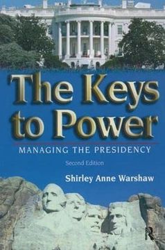 portada The Keys to Power: Managing the Presidency