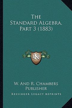 portada the standard algebra, part 3 (1883)