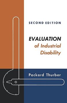 portada evaluation of industrial disability: prepared by the committee of the california medical association and industrial accident commission of the state o (en Inglés)