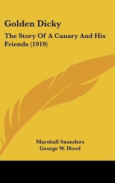 portada golden dicky: the story of a canary and his friends (1919) (en Inglés)