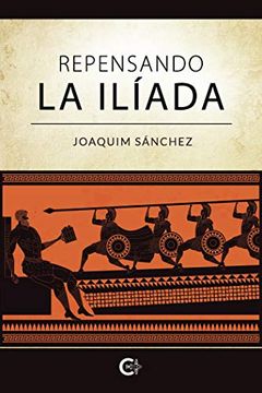 portada Repensando la Ilíada (in Spanish)