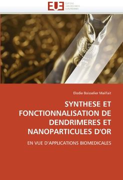 portada Synthese Et Fonctionnalisation de Dendrimeres Et Nanoparticules D'Or
