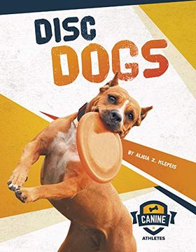 portada Disc Dogs (Canine Athletes) (en Inglés)