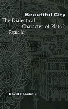 portada Beautiful City: The Dialectical Character of Plato's "Republic" (en Inglés)