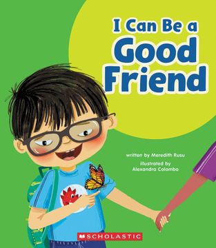 portada I can be a Good Friend (Learn About: Your Best Self) [Soft Cover ] (in English)