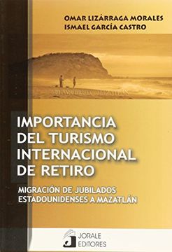 portada Importancia del Turismo Internacional de Retiro. Migración de Jubilados (in Spanish)