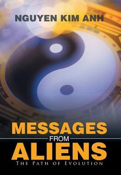 portada Messages from Aliens: The Path of Evolution (en Inglés)