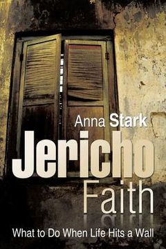 portada Jericho Faith: What to Do When Life Hits a Wall (en Inglés)