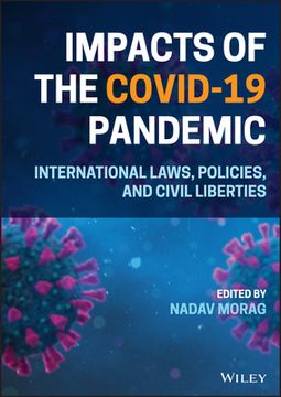 portada Impacts of the Covid-19 Pandemic: International Laws, Policies, and Civil Liberties (en Inglés)
